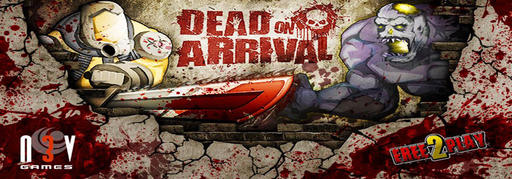 Игра «Dead On Arrival» эксклюзивно стартует на Android смартфонах Xperia PLAY!